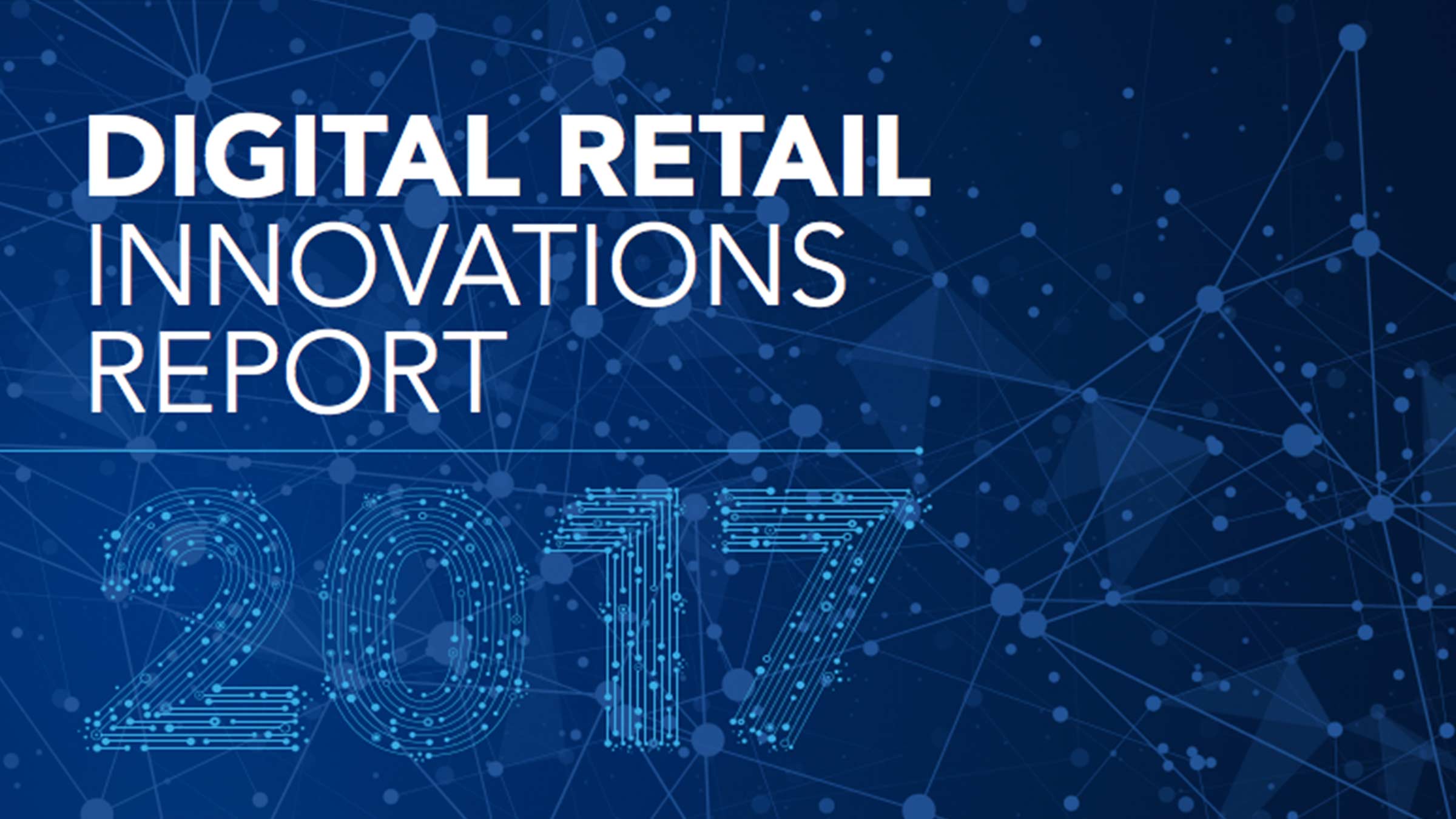 Digital Retail Innovations Report 2017