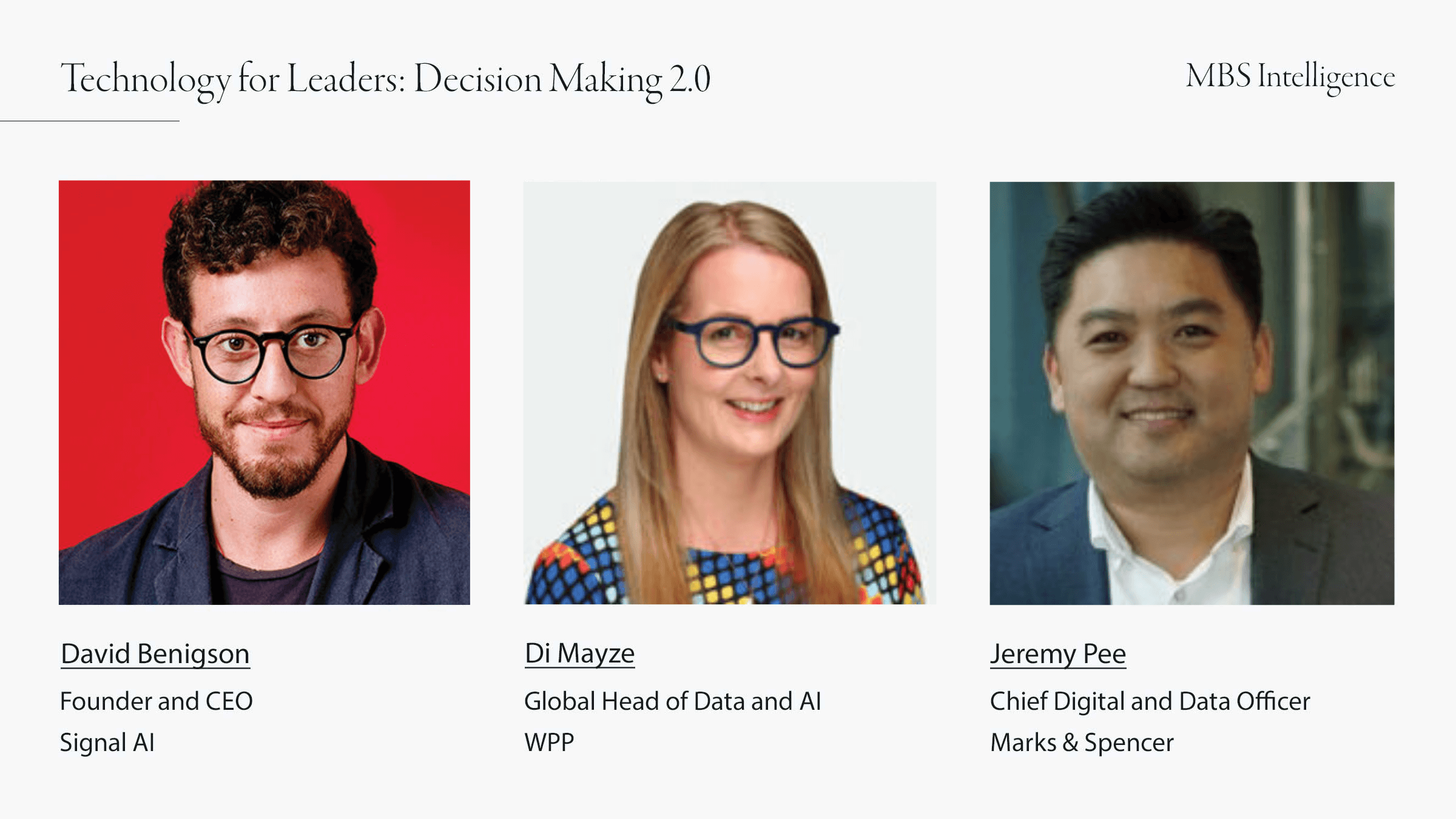 David Benigson, founder and CEO at Signal AI, Di Mayze, Global Head of Data and AI at WPP, and Jeremy Pee, Chief Digital and Data Officer at Marks & Spencer
